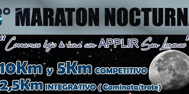 Llegará la 3ra edición de la maratón nocturna en San Lorenzo