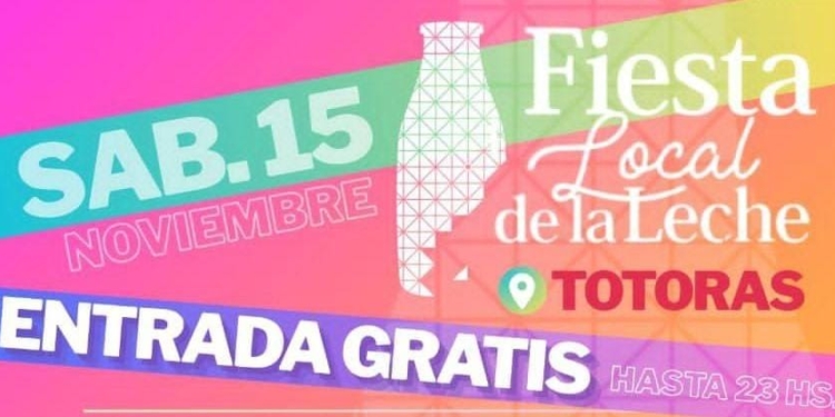 Nueva fecha y grilla de artistas para la Fiesta local de la Leche en Totoras